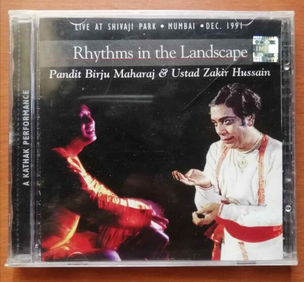 RHYTHMS IN THE LANDSCAPE - Pandit Birju Maharaj & Ustad Zukir Hussain Audio Cd