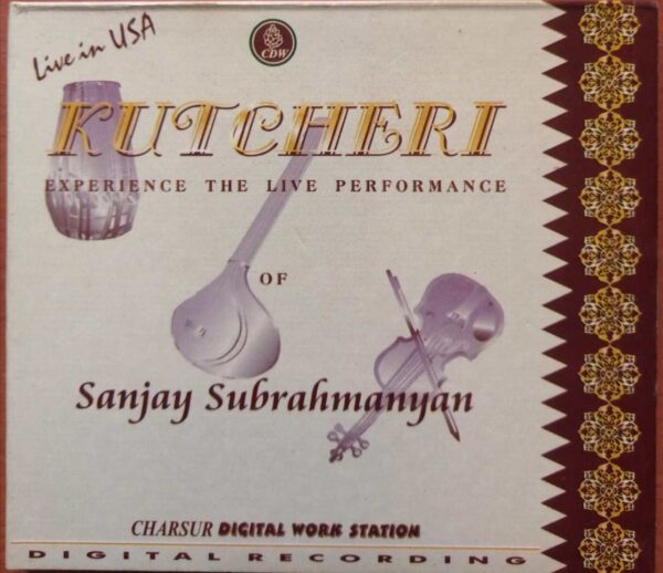 KUTCHERI - Sanjay Subrahmanyan Carnatic Audio Cd