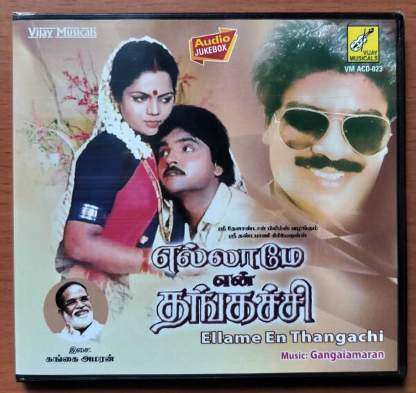 ELLAME EN THANGACHI - Gangai Amaran Tamil Audio Cd