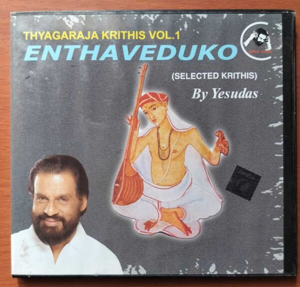 ENTHAVEDUKO THYAGARAJA KRITHIS VOL- 1 - K.J. Yesudas Classical Audio Cd